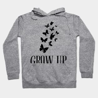 Grow up - Butterfly Hoodie